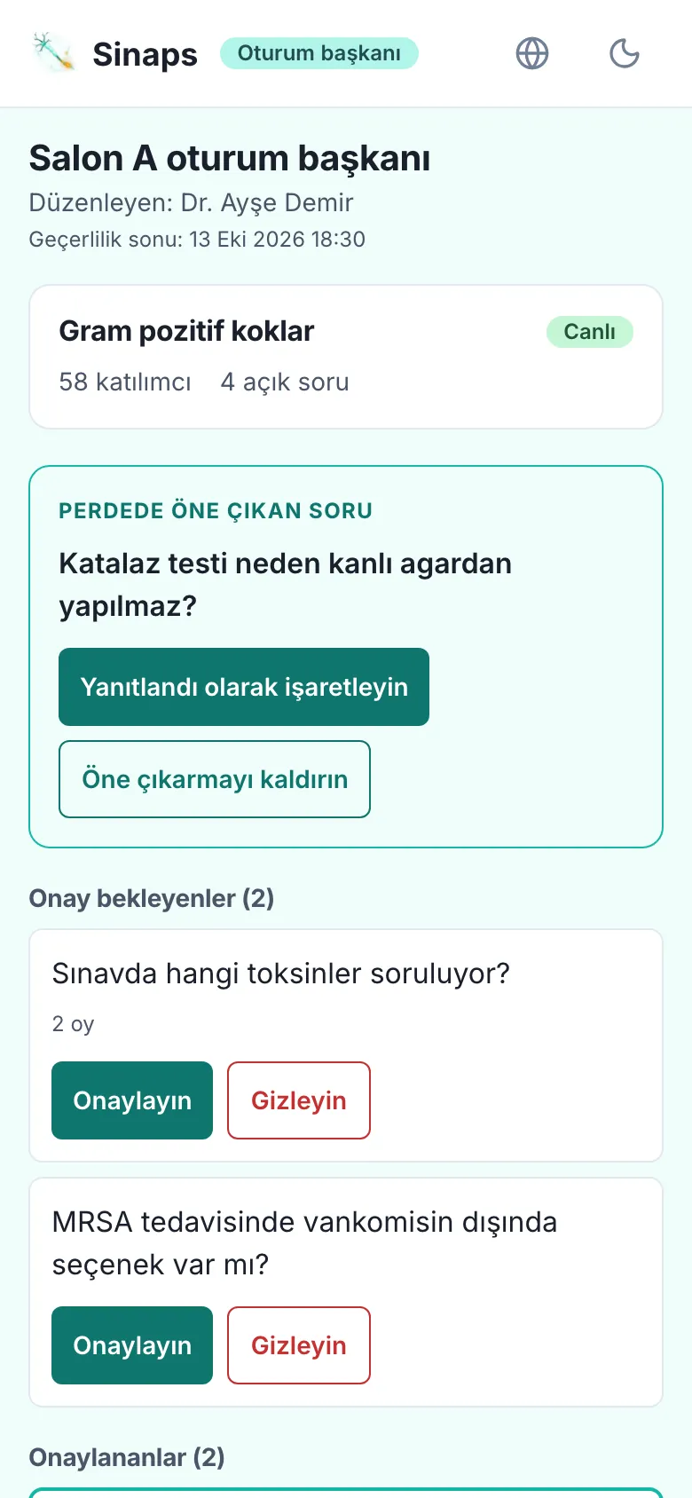 Oturum başkanının telefonu: perdede öne çıkan soru ve onay bekleyen sorular.